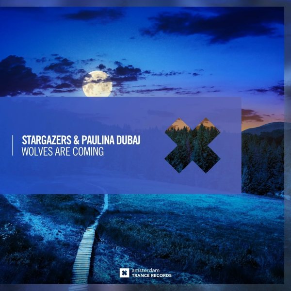 Stargazers &amp; Paulina Dubaj - Wolves Are Coming (Dub)