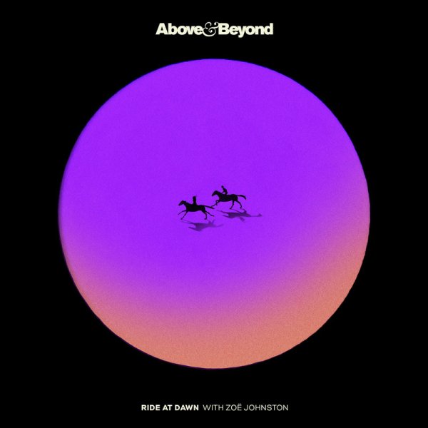 Above &amp; Beyond;Zoë Johnston - Ride At Dawn