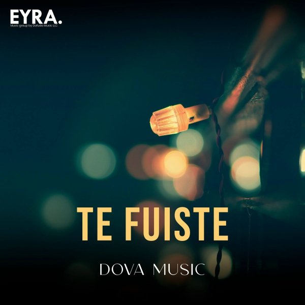 Dova Music - Te Fuiste