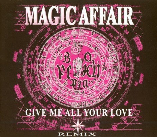 Magic Affair - Give Me All Your Love (Summer Mix)