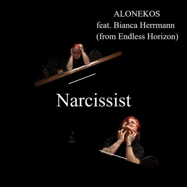 Alonekos &amp; Bianca Herrmann - Narcissist