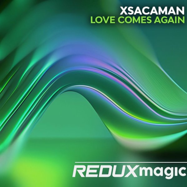 xsacaman - Love comes Again (Extended Mix)