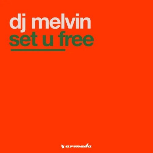 DJ Melvin - Sеt U Free (Extended Mix)