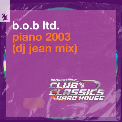 B.O.B. Ltd. - Piano 2003 (DJ Jean Extended Remix)