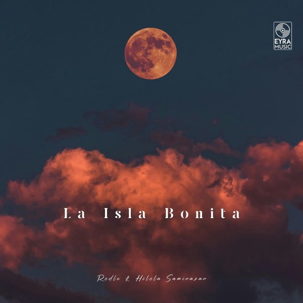 Rodle/Hilola Samirazar - La Isla Bonita
