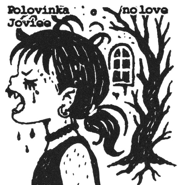 Polovinka,Joviee - NO LOVE
