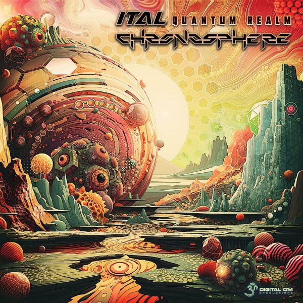 Ital &amp; Chronosphere - Quantum Realm (Original Mix)