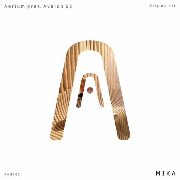 Aerium pres. Avalon 62 - Mika (Original Mix)