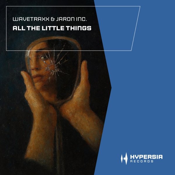 Wavetraxx &amp; Jaron Inc. - All The Little Things (Extended Mix)