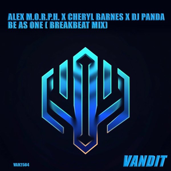 Alex M.O.R.P.H. / Cheryl Barnes / DJ Panda - Be As One (Breakbeat Edit)