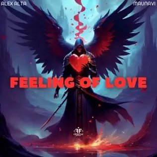 Alex Alta &amp; Maunavi - Feeling Of Love
