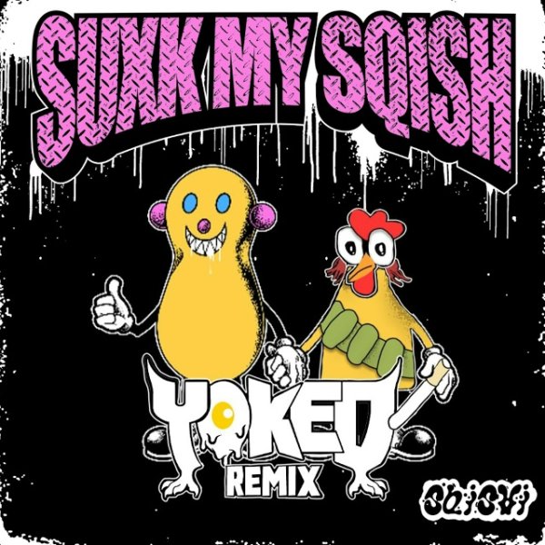 SQISHI - SUXK MY SQISH (YOKED Remix)