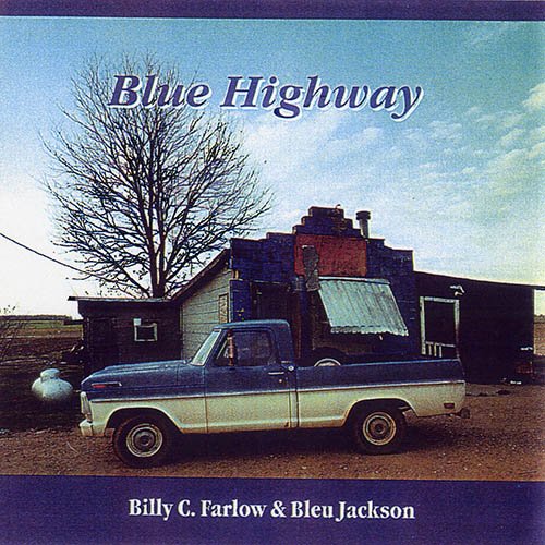 Billy C. Farlow &amp; Bleu Jackson - My Train Has Come And Gone