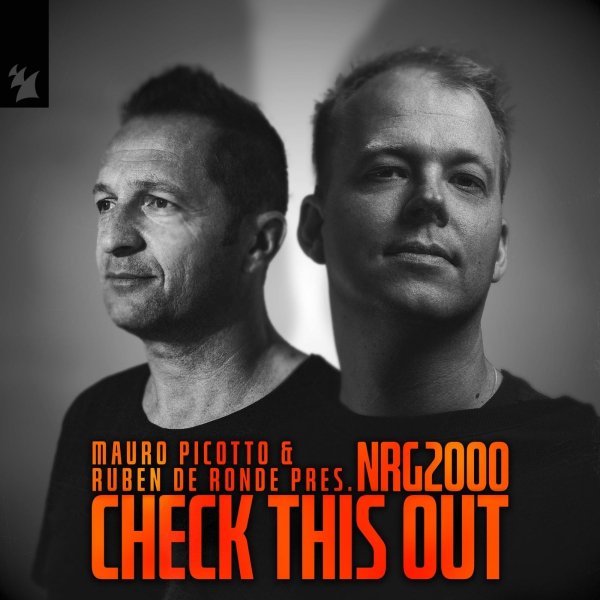 Mauro Picotto &amp; Ruben De Ronde pres. NRG2000 - Check This Out (Extended Mix)