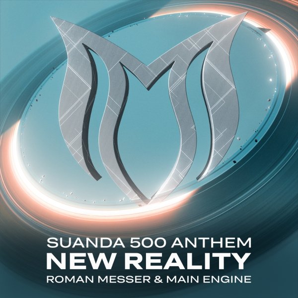 Roman Messer &amp; Main Engine - New Reality (Suanda 500 Anthem) (Extended Mix)