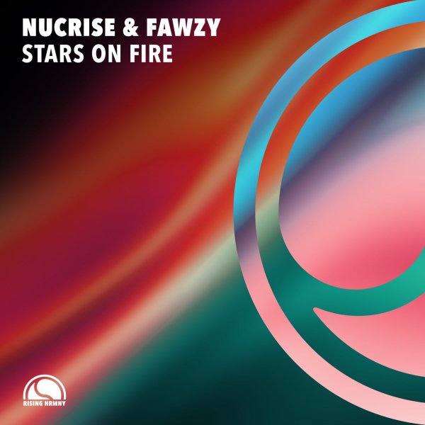 Nucrise, FAWZY - Stars On Fire (Extended Mix)